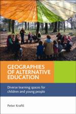 Geographies of Alternative Education af Peter (Department of Geography Kraftl