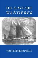 The Slave Ship Wanderer af Tom Henderson Wells