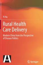 Rural Health Care Delivery af Yi Hu