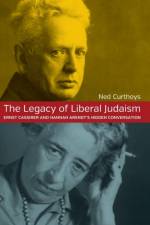 The Legacy of Liberal Judaism af Ned Curthoys