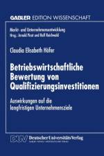 Betriebswirtschaftliche Bewertung Von Qualifizierungsinvestitionen af Claudia Elis Hofer-Weichselb