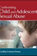 Confronting Child and Adolescent Sexual Abuse af Cynthia D. Crosson-Tower