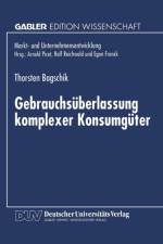 Gebrauchsuberlassung Komplexer Konsumguter af Thorsten Bagschik