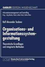 Organisations- Und Informationssystemgestaltung af Rolf Alexander Teubner