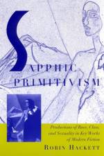Sapphic Primitivism af Robin Hackett