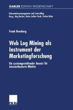Web Log Mining ALS Instrument Der Marketingforschung af Frank Bensberg
