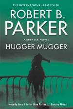 Hugger Mugger af Robert B Parker