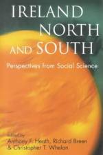 Ireland North and South af Anthony F. Heath
