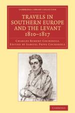 Travels in Southern Europe and the Levant, 1810–1817 af Charles Robert Cockerell