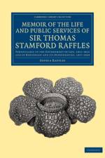 Memoir of the Life and Public Services of Sir Thomas Stamford Raffles af Sophia Raffles