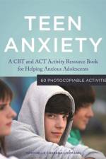 Teen Anxiety af Raychelle Cassada Cassada Lohmann