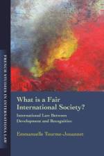 What is a Fair International Society? af Emmanuelle Tourme Jouannet