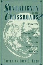 Sovereignty at the Crossroads? af Luis E. Lugo
