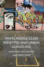 White Middle-Class Identities and Urban Schooling