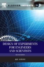 Design of Experiments for Engineers and Scientists af Jiju (Professor of Operations and Supply Chain Management Antony