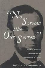 No Sorrow Like Our Sorrow af David B. Chesebrough