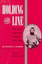 Holding the Line af Flavel C. Barber