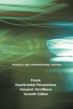 Foods: Experimental Perspectives af Margaret McWilliams