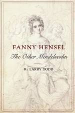 Fanny Hensel af R. Larry (Professor of Music Todd