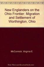 New Englanders on the Ohio Frontier af Virginia E. McCormick