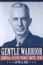 The Gentle Warrior af Clifton La Bree