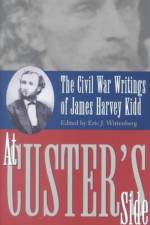 At Custer's Side af Eric J. Wittenberg
