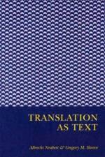 TRANSLATION AS TEXT af The Kent State University Press