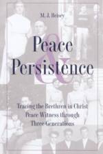 Peace and Persistence af M. J. Heisey