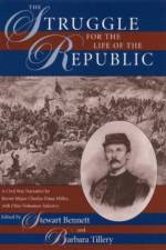 The Struggle for the Life of the Republic af Brevet Major Charles Dana Miller