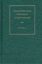 Economic Reforms and Modernization in Nigeria, 1945-1965 af Toyin Falola