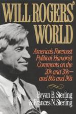 Will Rogers' World af Bryan B. Sterling