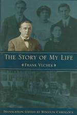 The Story of My Life af Frank Vlchek