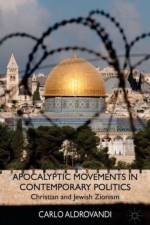Apocalyptic Movements in Contemporary Politics af C. Aldrovandi