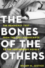 The Bones of the Others af Hilary K. Justice