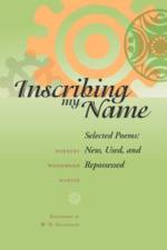 Inscribing My Name af Herbert Woodward Martin