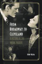 From Broadway to Cleveland af The Kent State University Press