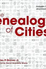 The Genealogy of Cities af Charles P. Graves