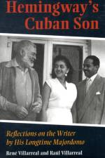 Hemingway's Cuban Son af Rene Villarreal