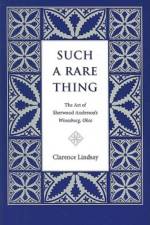 Such a Rare Thing af Clarence Lindsay