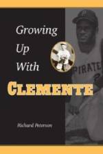 Growing Up with Clemente af Richard Peterson