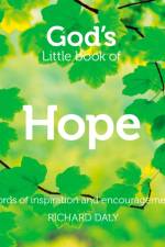 God’s Little Book of Hope af Richard Daly