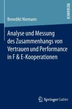 Analyse Und Messung Des Zusammenhangs Von Vertrauen Und Performance in F & E-Kooperationen af Benedikt Niemann
