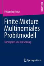 Finite Mixture Multinomiales Probitmodell af Friederike Paetz