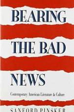 Bearing the Bad News af Sanford Pinsker