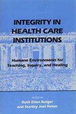Integrity in Health Care Institutions af Ruth Ellen Bulger
