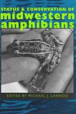 Status and Conservation of Midwestern Amphibians af Michael J. Lannoo