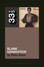 Richard Hell and the Voidoids' Blank Generation af Pete Astor