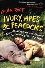 Ivory, Apes & Peacocks af Alan Root