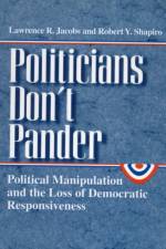 Politicians Don't Pander af Lawrence R. Jacobs