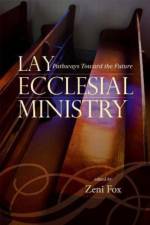 Lay Ecclesial Ministry af Zeni Fox